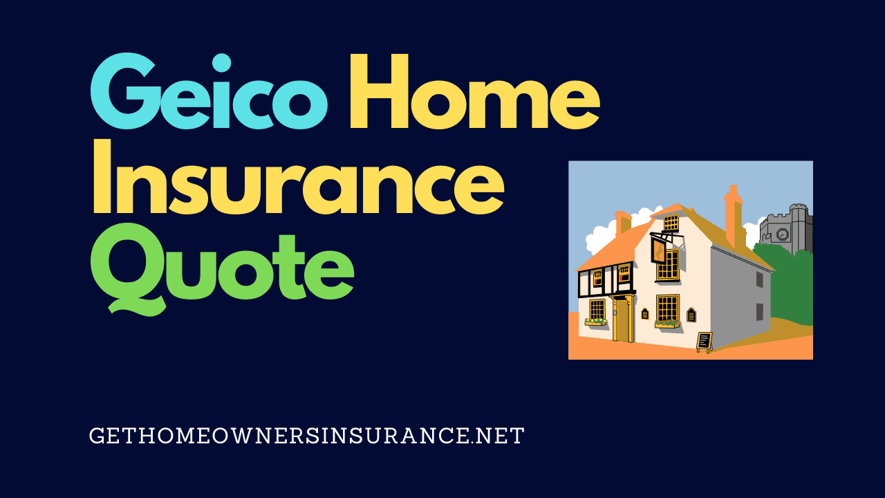 Geico home insurance